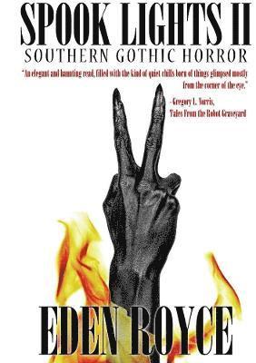 Eden Royce - Spook Lights II: Southern Gothic Horror, Häftad