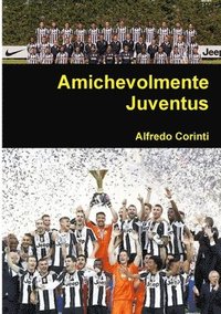 bokomslag Amichevolmente Juventus