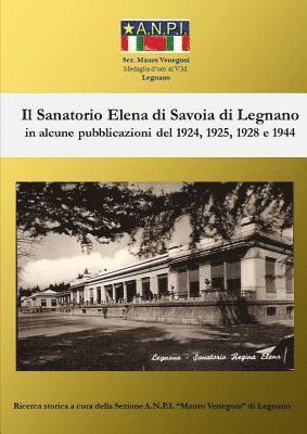 Il Sanatorio Elena di Savoia di Legnano 1