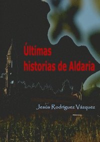 bokomslag ltimas historias de Aldaria