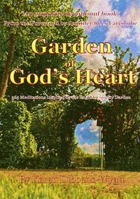 bokomslag Garden of God's Heart