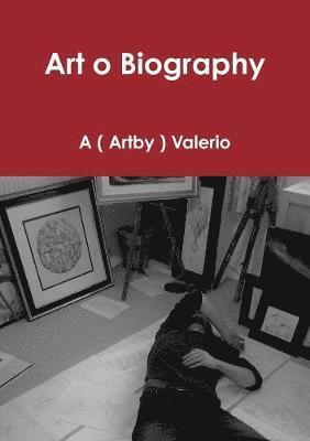 bokomslag Art o Biography