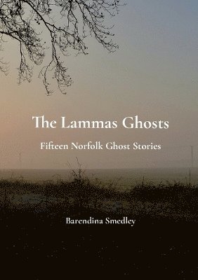 Barendina Smedley - Lammas Ghosts, Häftad