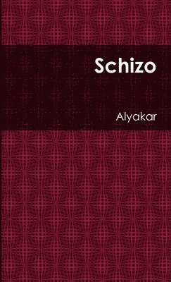 Alyakar - Schizo, Häftad