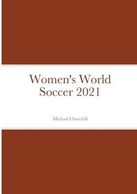 bokomslag Women's World Soccer 2021