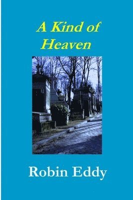Robin Eddy - Kind of Heaven, Häftad