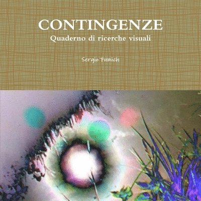 Contingenze. Quaderno Di Ricerche Visuali 1