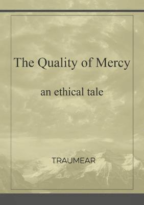 The Quality of Mercy 1