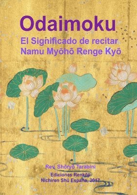 Odaimoku: El Significado De Recitar Namu Myoho Renge Kyo 1