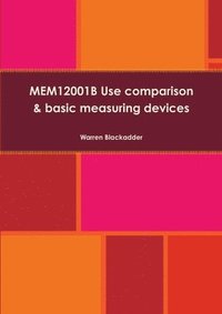 bokomslag MEM12001B Use comparison and basic measuring devices