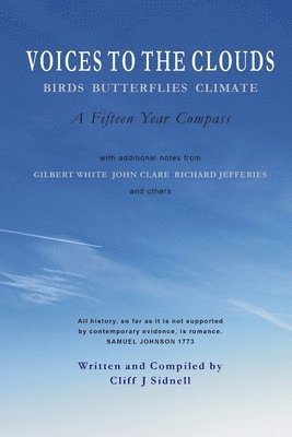 Cliff J Sidnell, Cliff J. Sidnell - VOICES TO THE CLOUDS Birds Butterflies Climate, Häftad