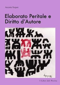 bokomslag Elaborato Peritale e Diritto d'Autore - I Libri del Perito V