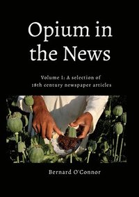 bokomslag Opium in the News