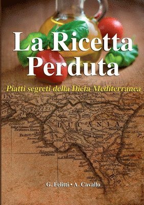 bokomslag Ricetta Perduta - Piatti segreti della Dieta Mediterranea
