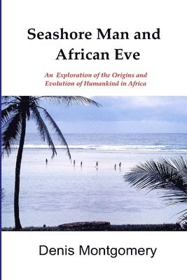 bokomslag Seashore Man & African Eve Third Edition