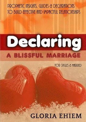 bokomslag Declaring - A Blissful Marriage