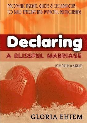 Declaring - A Blissful Marriage 1