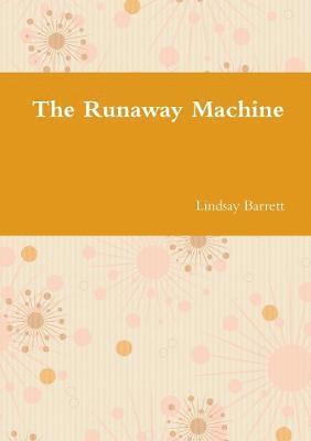 The Runaway Machine 1