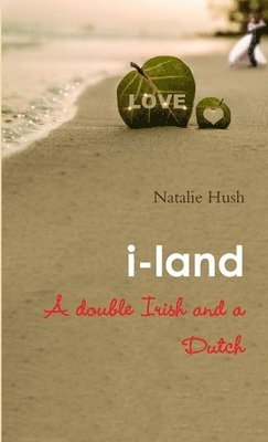 bokomslag I-Land - A Double Irish and a Dutch