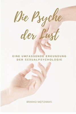 bokomslag Die Psyche der Lust