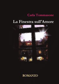 bokomslag La Finestra Sull'amore