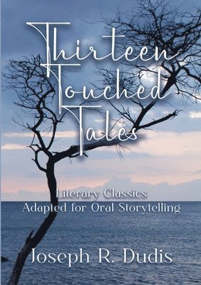 Thirteen Touched Tales 1