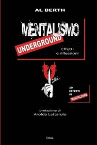 bokomslag Mentalismo Underground - Effetti e Riflessioni