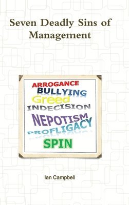 Ian Campbell - Seven Deadly Sins of Management, Inbunden