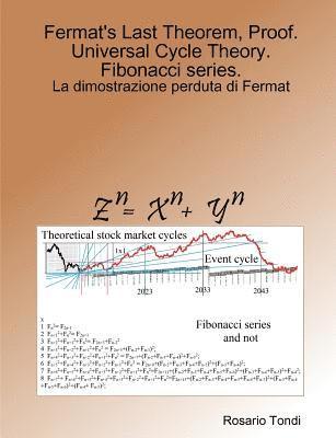 bokomslag Fermat's Last Theorem, Proof. Universal Cycle Theory. Fibonacci series.