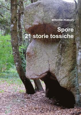 bokomslag Spore 21 Storie Tossiche