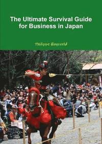 bokomslag The Ultimate Survival Guide for Business in Japan (Couverture Souple)
