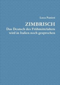 bokomslag Zimbrisch Das Deutsch des Frhmittelalters wird in Italien noch gesprochen