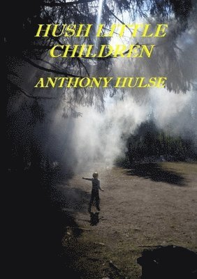 Hush Little Children 1