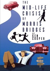 bokomslag The Mid-Life Crisis of Morris Bridges