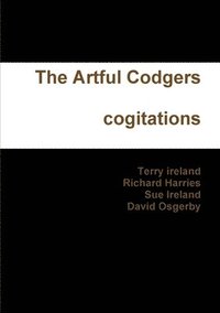 bokomslag The Artful Codgers Cogitations
