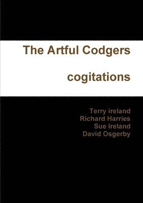 The Artful Codgers Cogitations 1