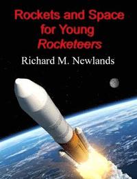 bokomslag Rockets and Space for Young Rocketeers