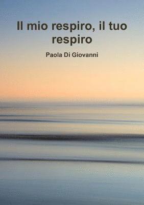 bokomslag Il Mio Respiro Il Tuo Respiro