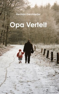 Opa vertelt 1