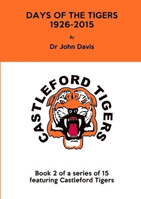 bokomslag Days of the Tigers 1926-2015