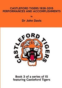 bokomslag Castleford Tigers 1926-2015