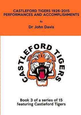 Castleford Tigers 1926-2015 1