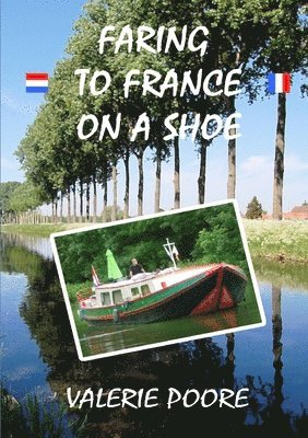 bokomslag Faring to France on a Shoe