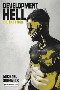 bokomslag Development Hell: the Nxt Story