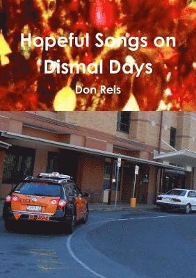 Hopeful Songs on Dismal Days