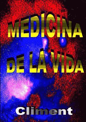 Climent Vidal Pedrals - MEDICINA DE LA VIDA, Häftad