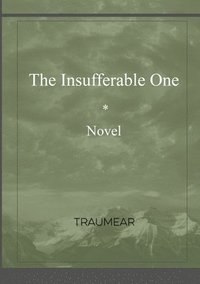 bokomslag Insufferable One