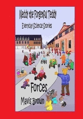 bokomslag Neddy the Forgetful Teddy Everyday Science Stories