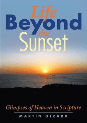 LIFE BEYOND THE SUNSET 1