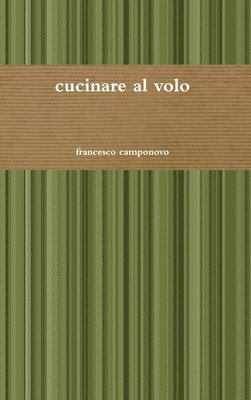 Cucinare Al Volo 1